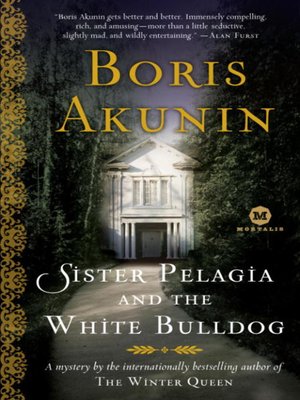 cover image of Sister Pelagia and the White Bulldog